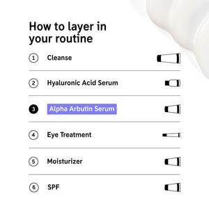 How to layer Alpha Arbutin Serum in your routine