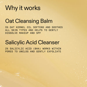 Text detailing the benefits of Oat Cleansing Balm and Salicylic Acid Cleanser on a beige background.