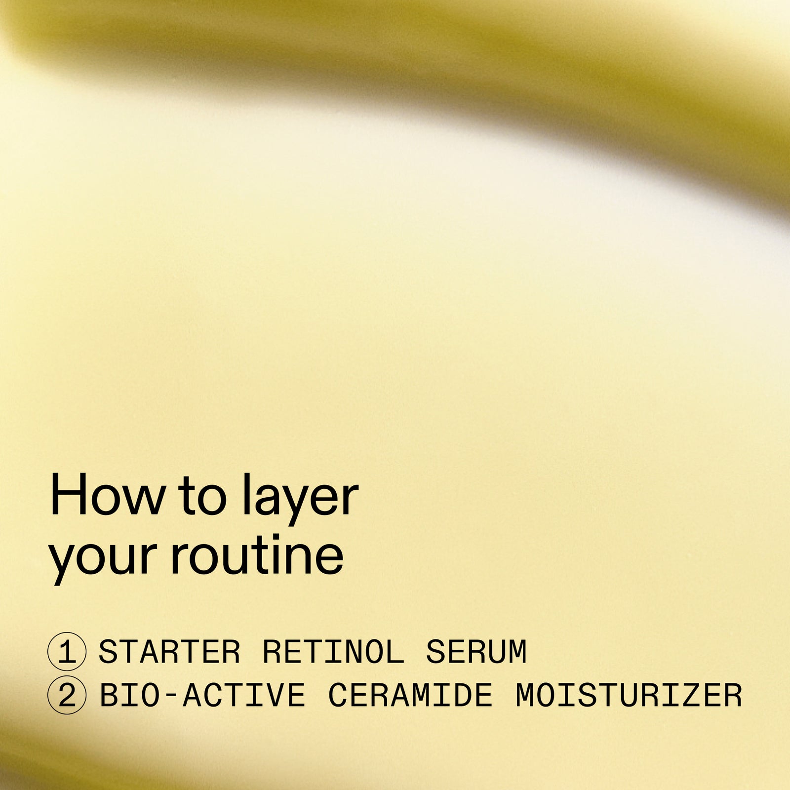 Text on a beige background about layering a skincare routine with retinol serum and moisturizer.