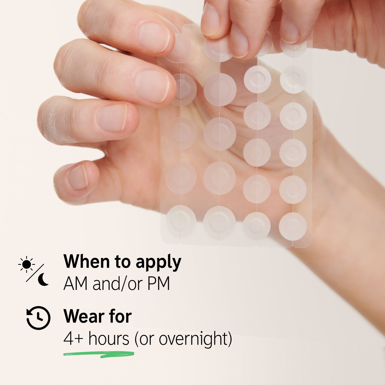 When to use Pimple Patch: AM/and or PM, 4+ hours or overnight